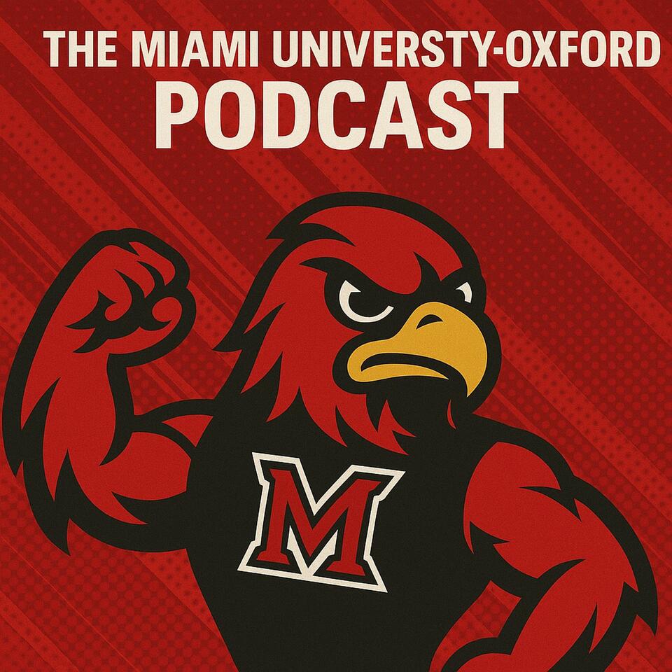 The Miami University-Oxford Podcast