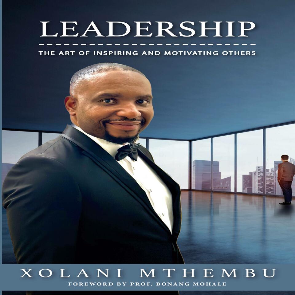 Author Spotlight: Xolani Mthembu Talks Leadership on Book Nook