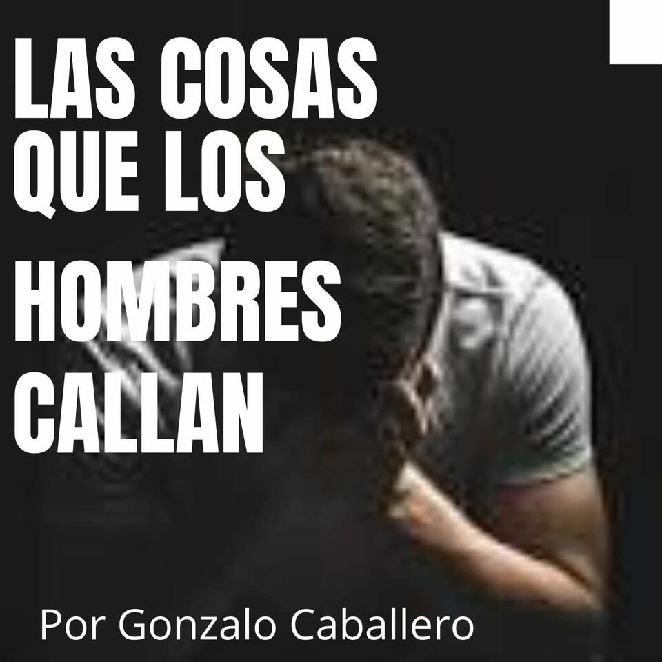Las Cosas que los hombres Callan