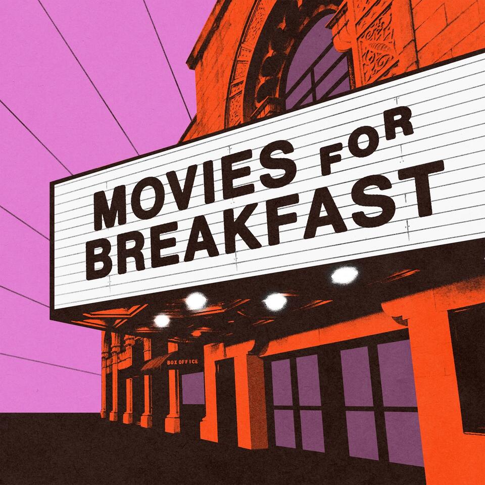 movies for breakfast
