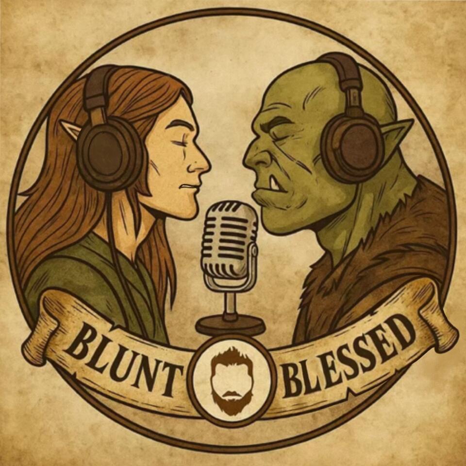 Blunt and Blessed