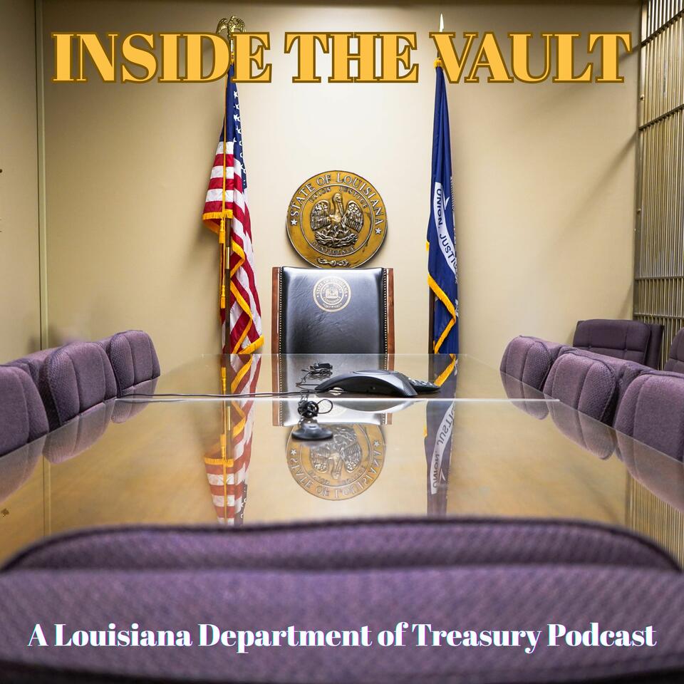 Inside The Vault - A Louisiana Department of Treasury Podcast