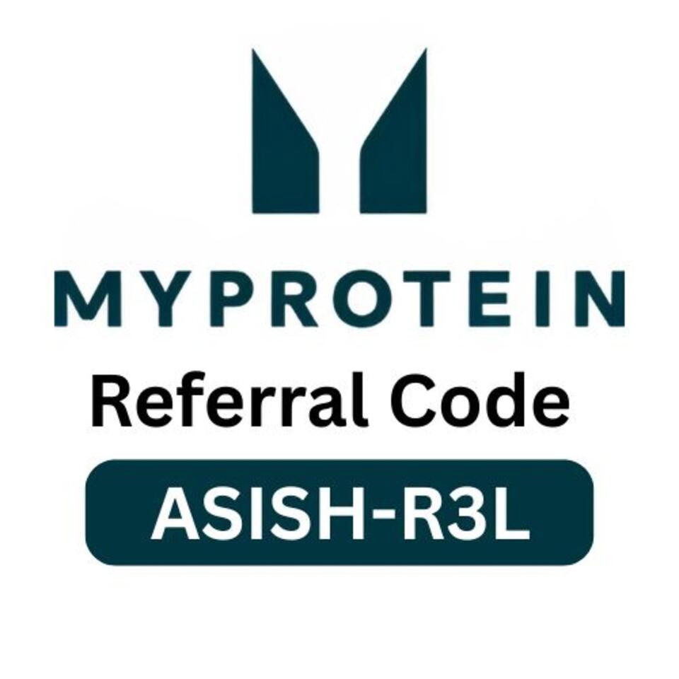 MyProtein Referral Code ASISH-R3L