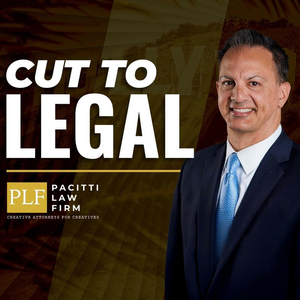 Cut to Legal with James Pacitti