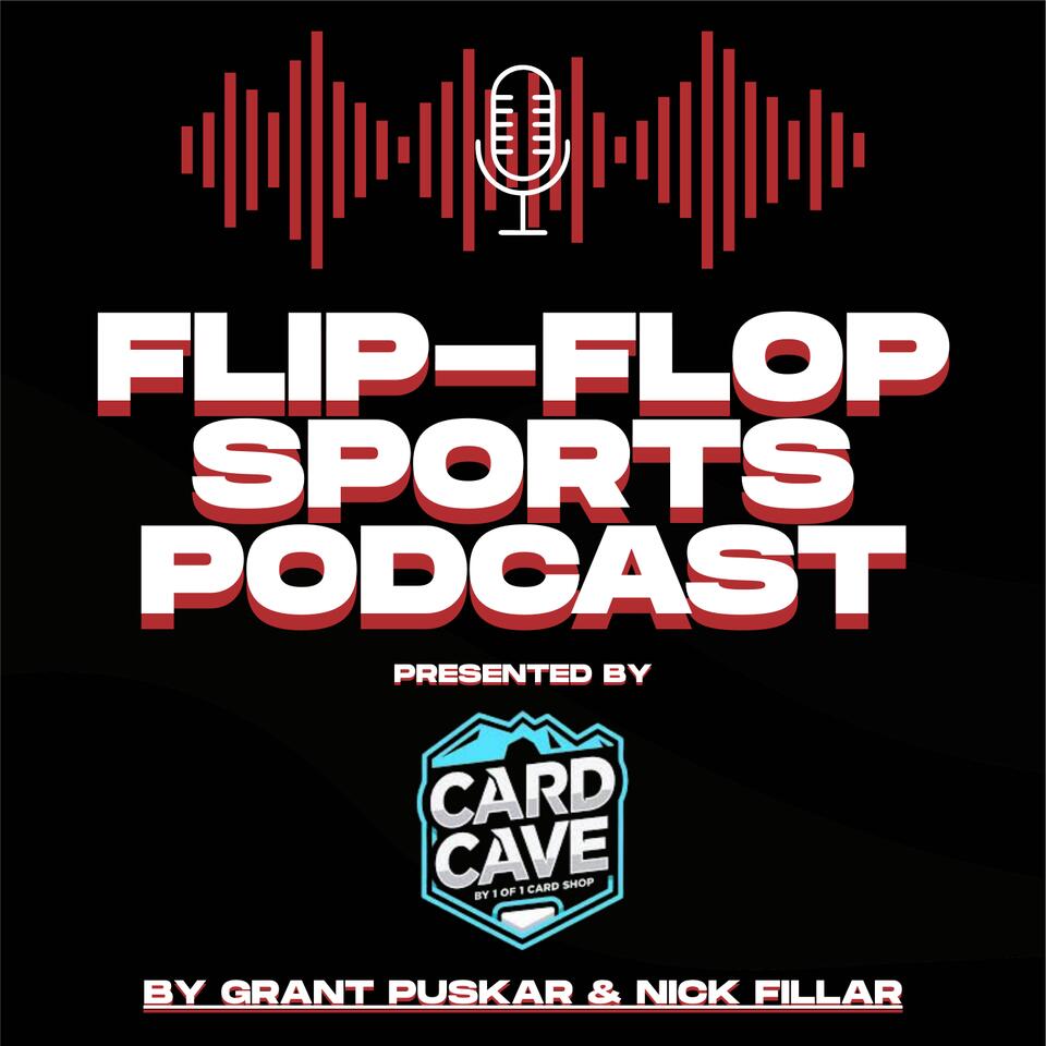 The Flip-Flop Sports Podcast