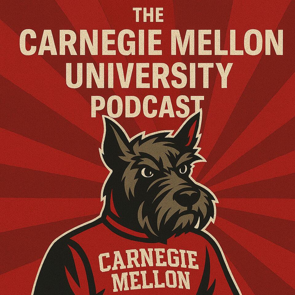 The Carnegie Mellon University Podcast