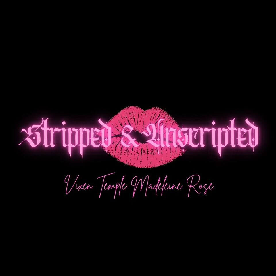 Stripped & Unscripted