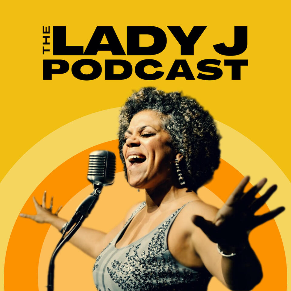 The Lady J Podcast