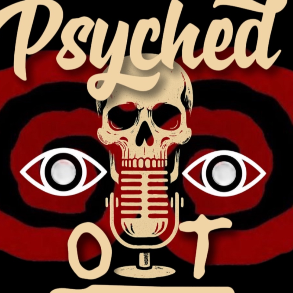 Psyched OUT!