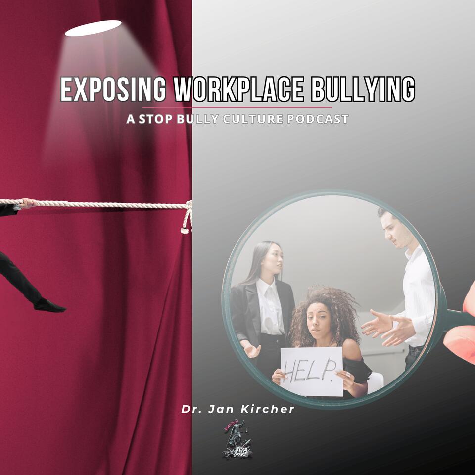 Exposing Workplace Bullying