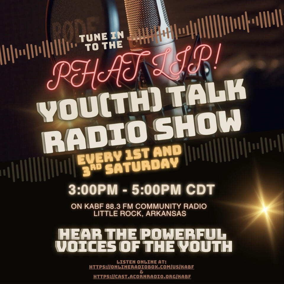 PHAT LIP! You(th)Talk Radio