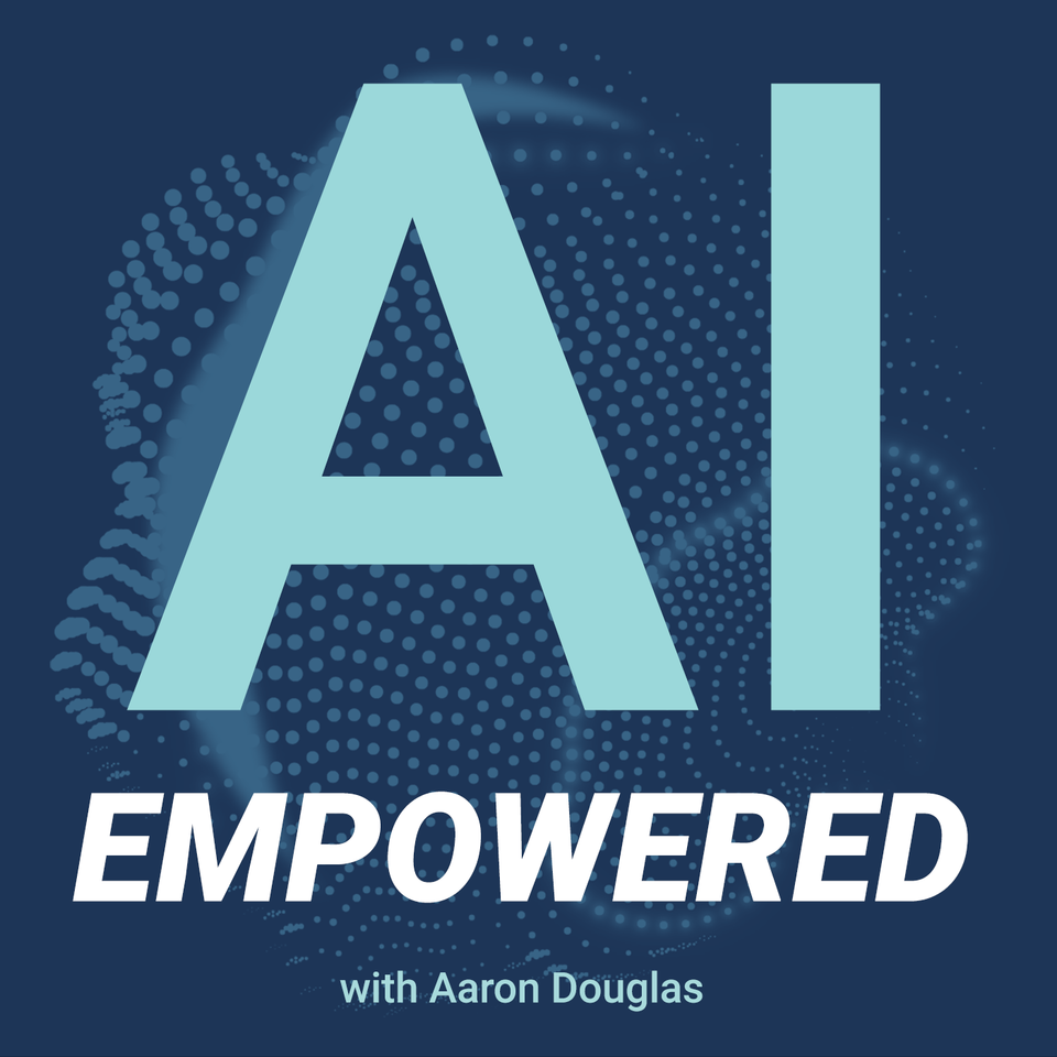 AI Empowered: Human X AI Readiness Podcast