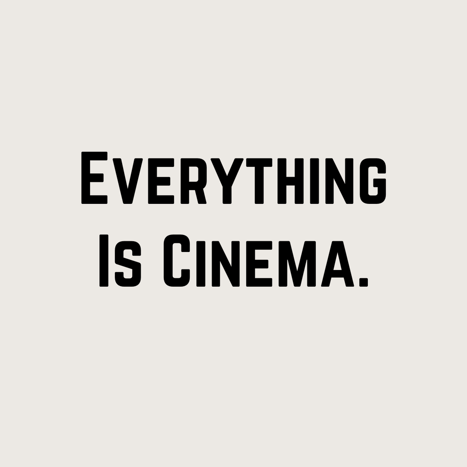 Everything Is Cinema: A Film Podcast