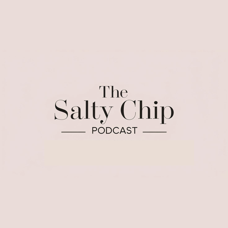 The Salty Chip Podcast