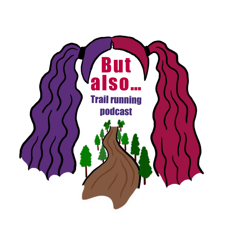 But also… Trail running podcast