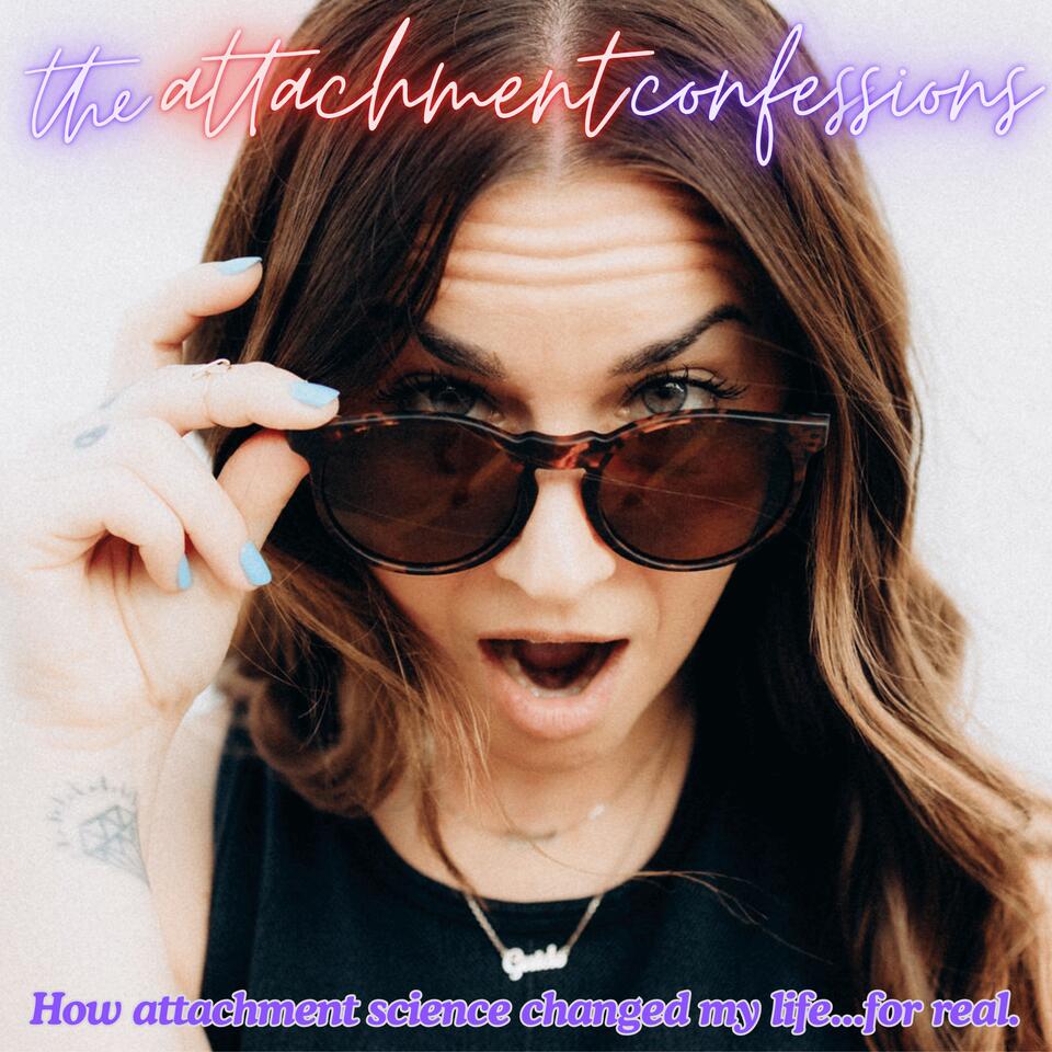 The Attachment Confessions