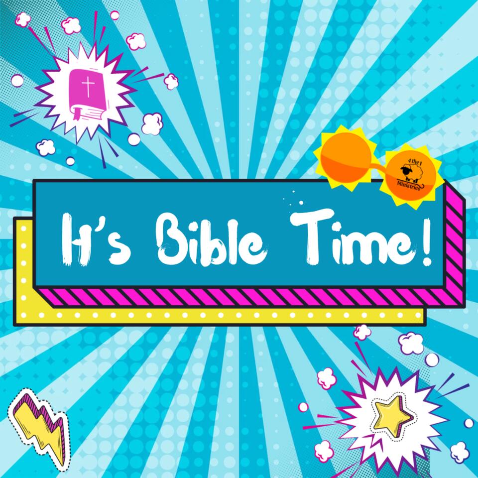 It’s Bible Time: 4 Kids