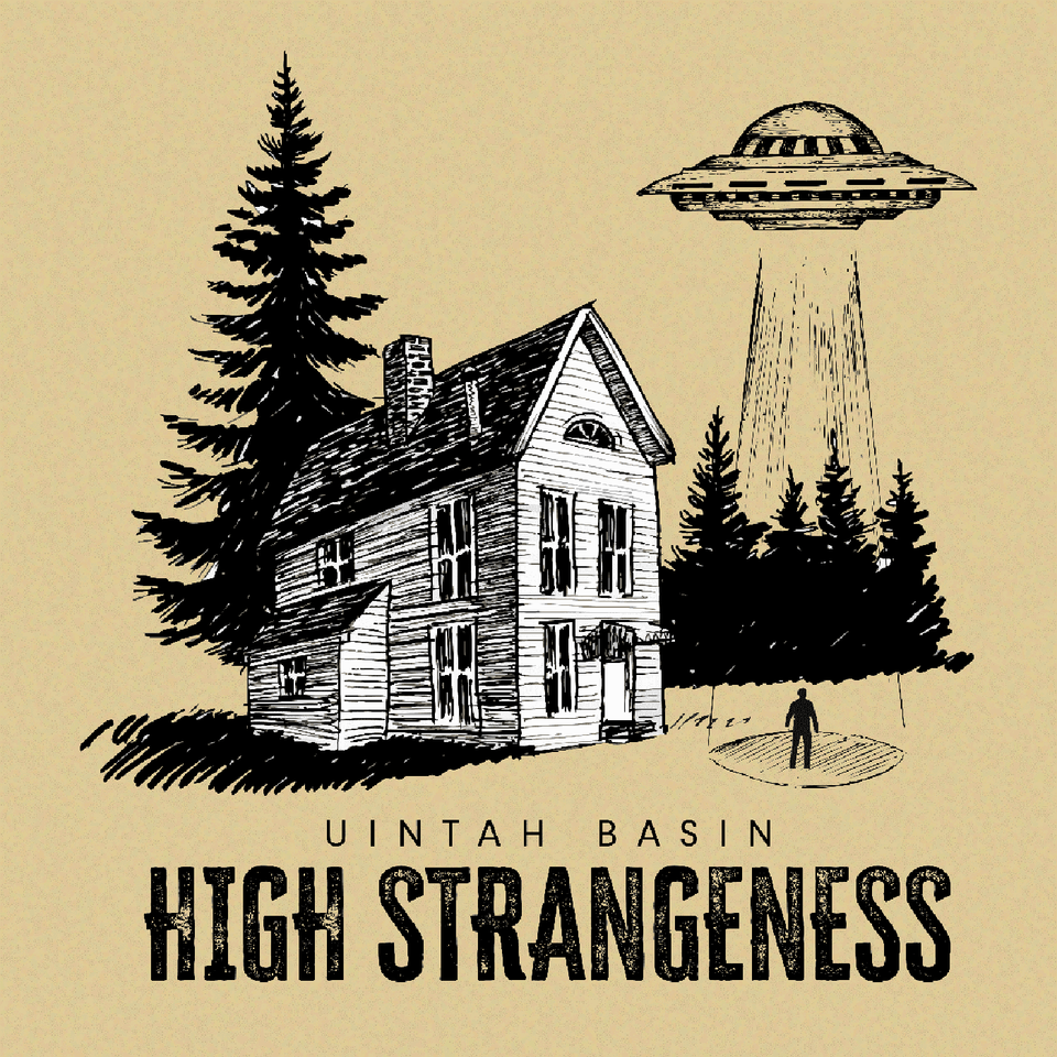 Uintah Basin High Strangeness