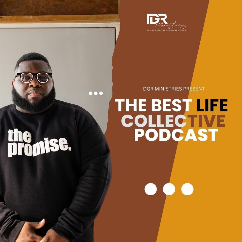 The Best Life Collective Podcast