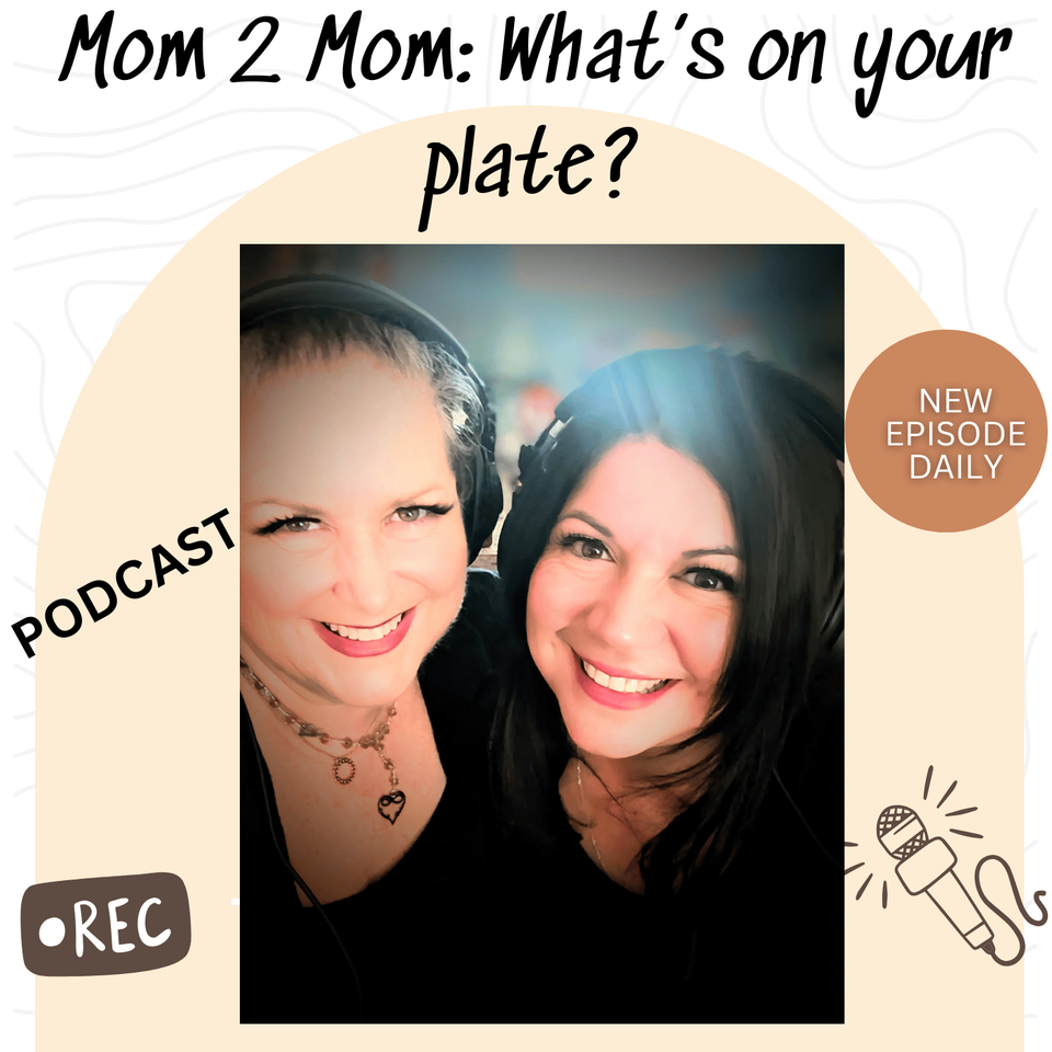 Mom 2 Mom: What’s on your plate?