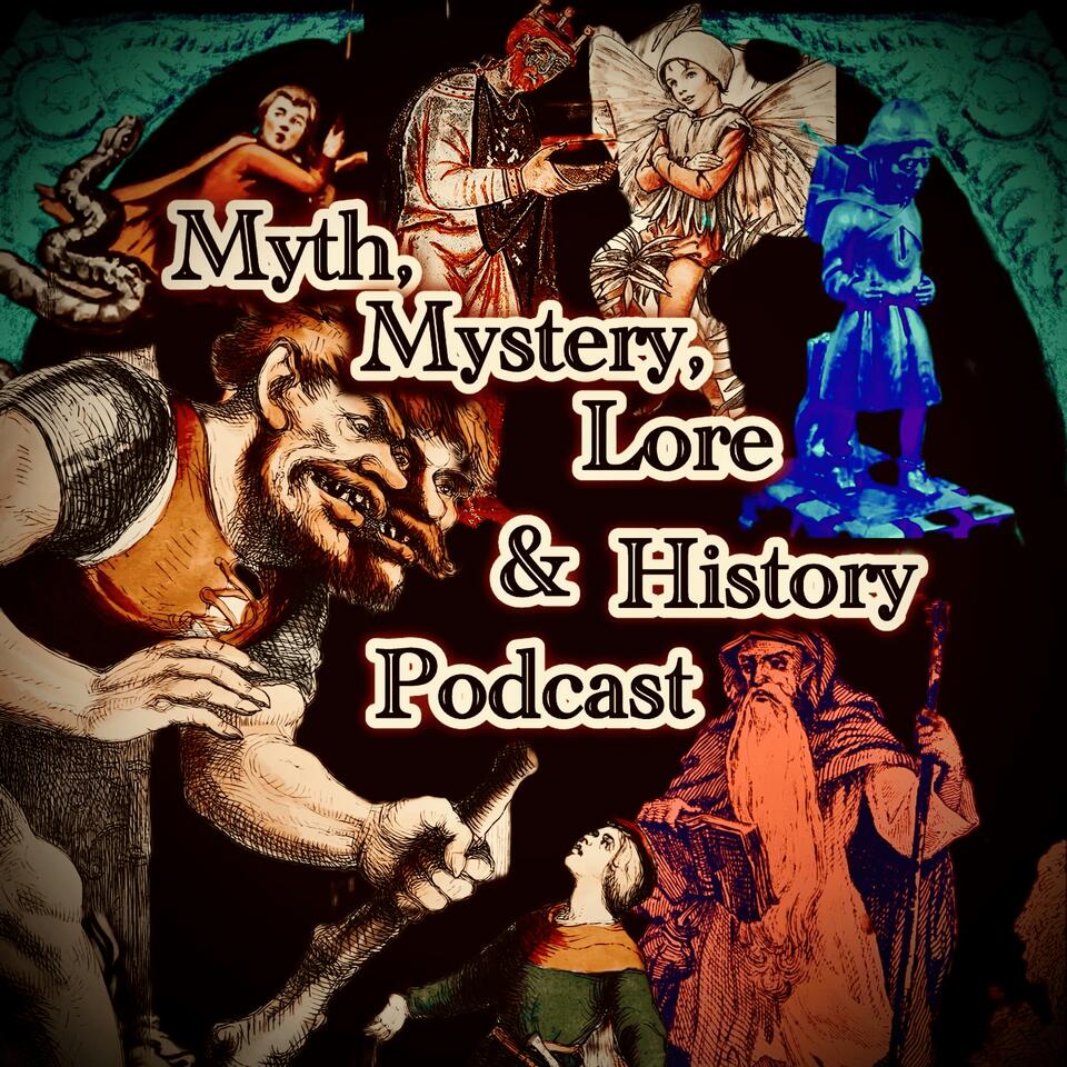 Myth, Mystery, Lore and History