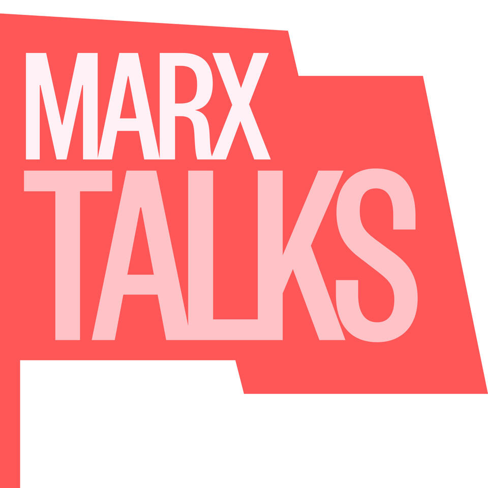 Marx Talks