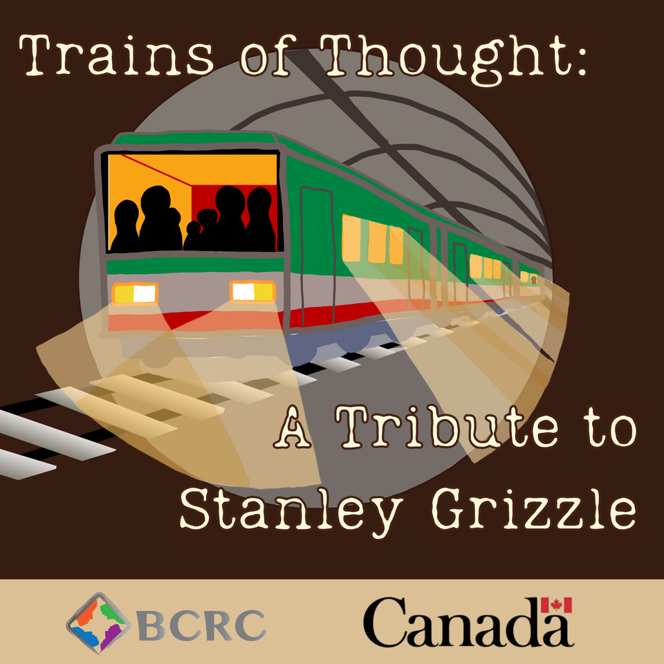Trains of Thought: A Tribute to Stanley Grizzle