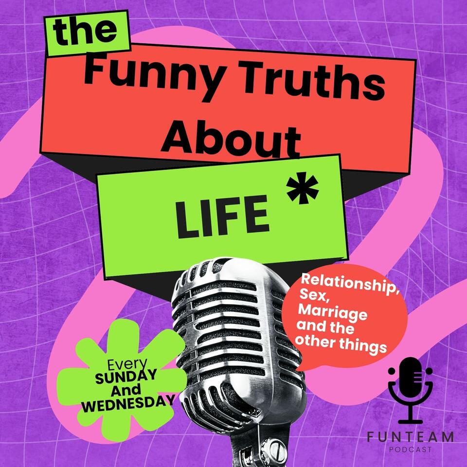 Funny Truths About Life