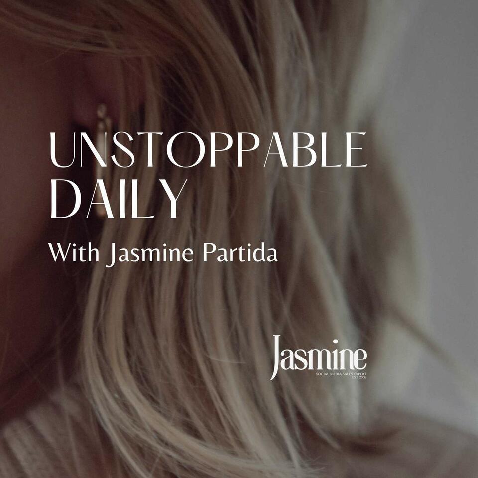Unstoppable Daily With Jasmine Partida