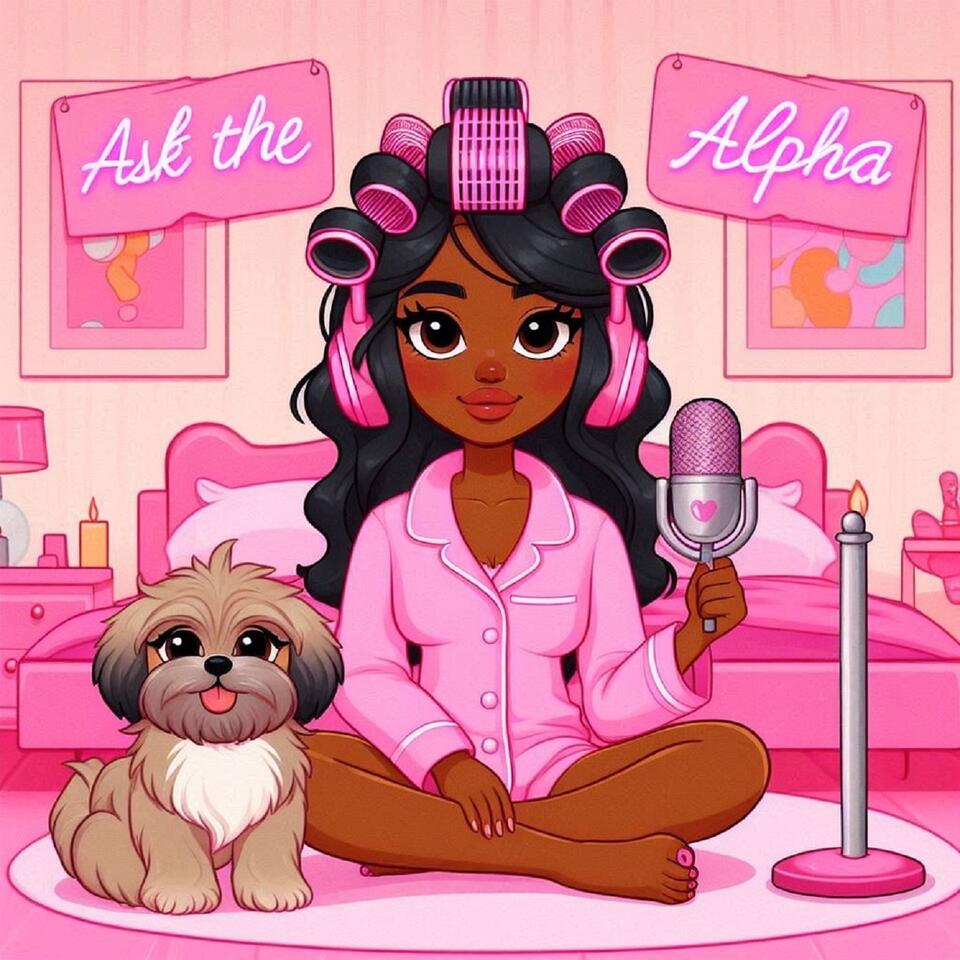 Ask The Alpha Podcast
