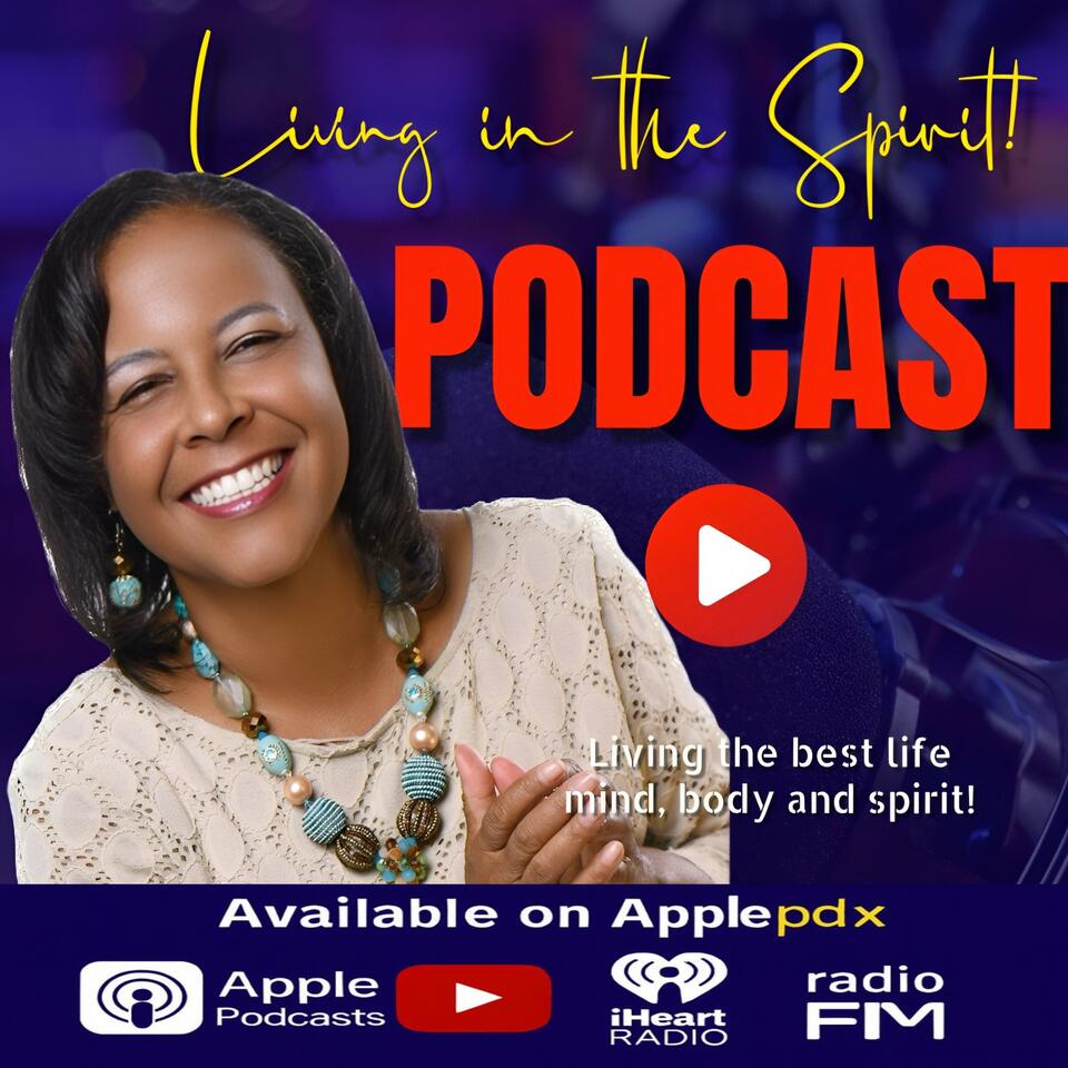 Living in the Spirit!