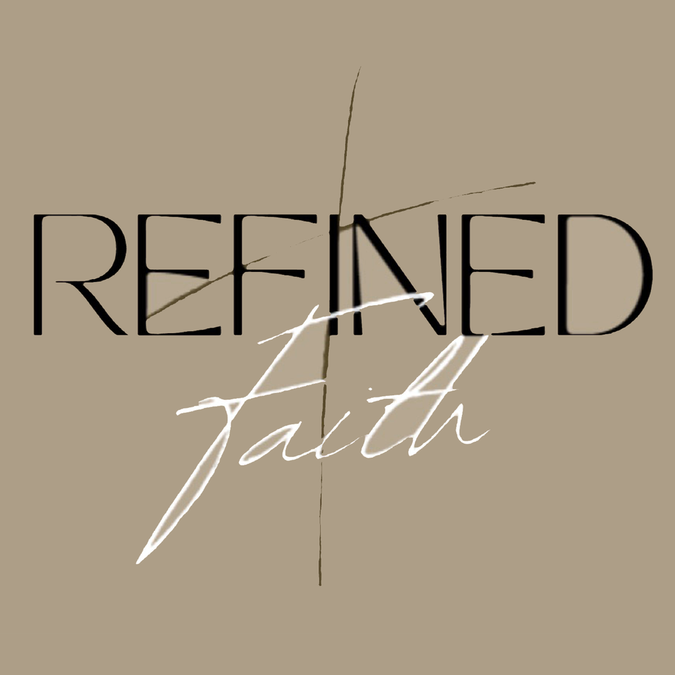 Refined Faith with Erika Bates