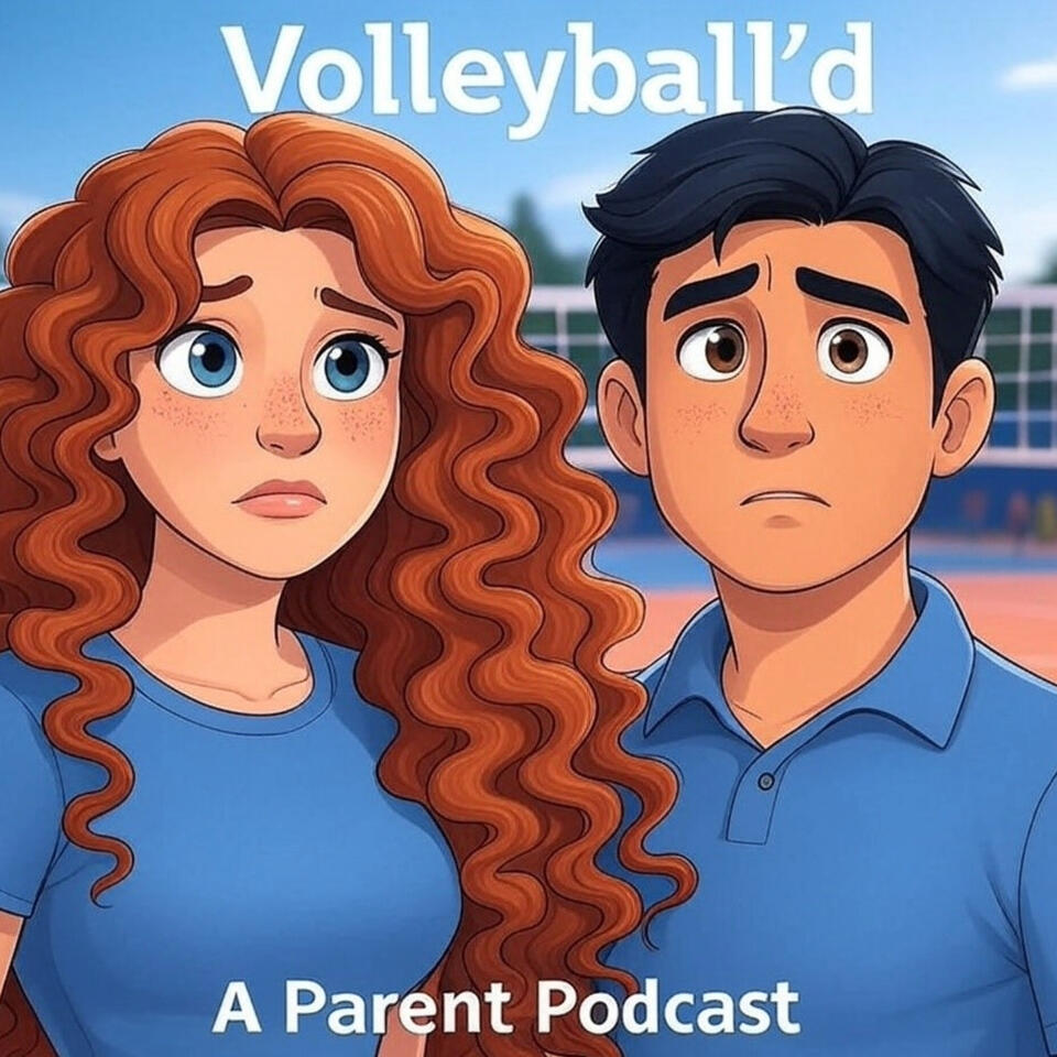 Volleyball’d - A Parent’s Podcast