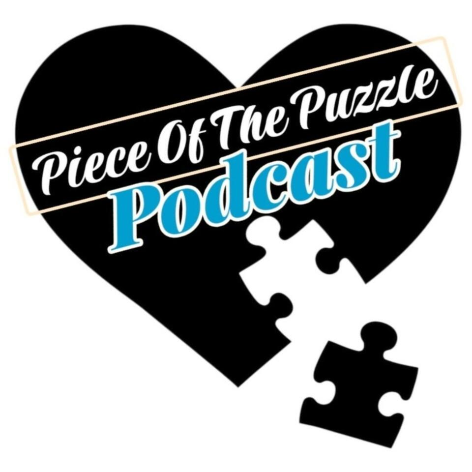 Piece Of The Puzzle Podcast