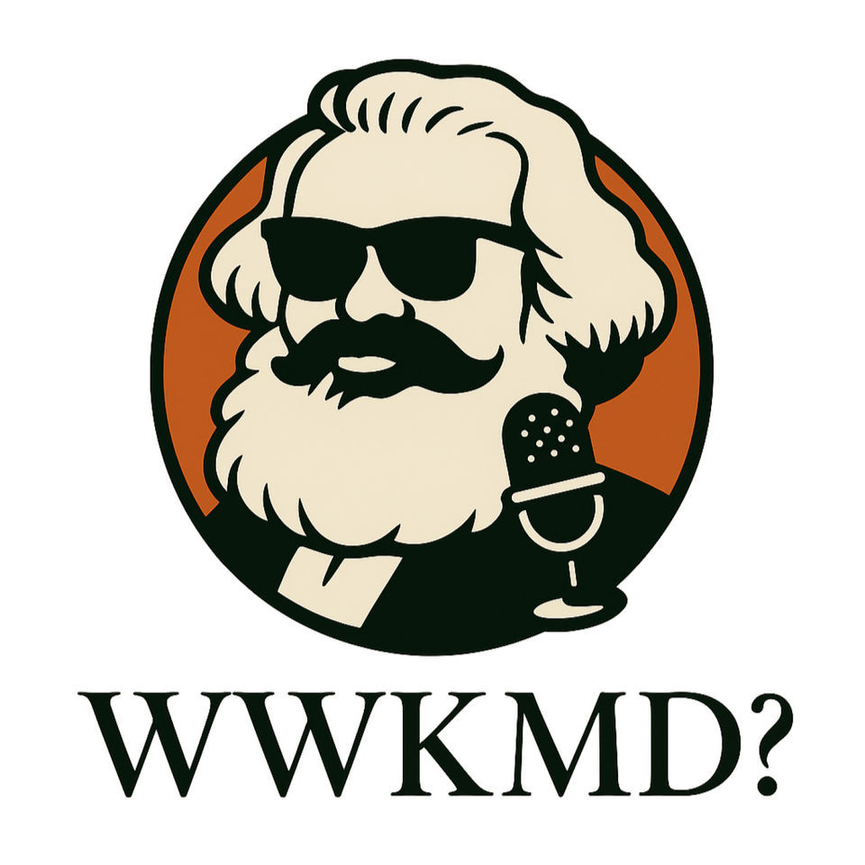 What Would Karl Marx Do?