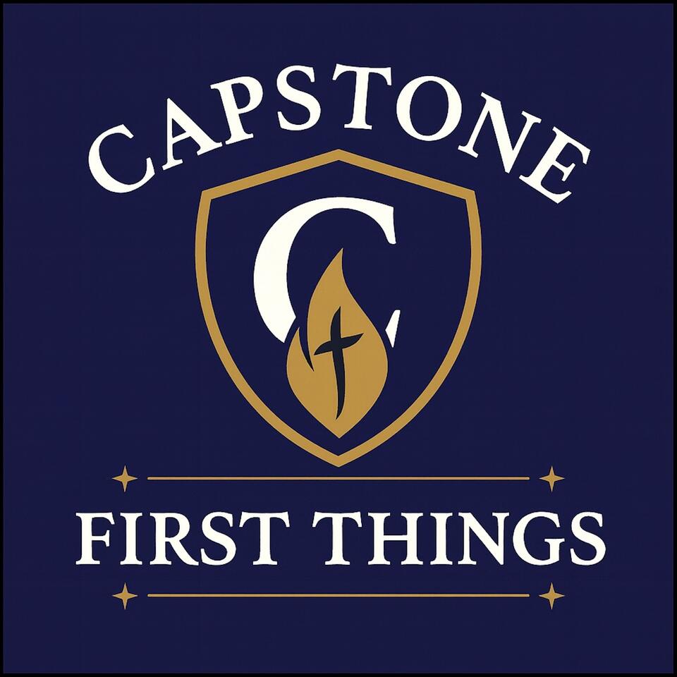 Capstone First Things