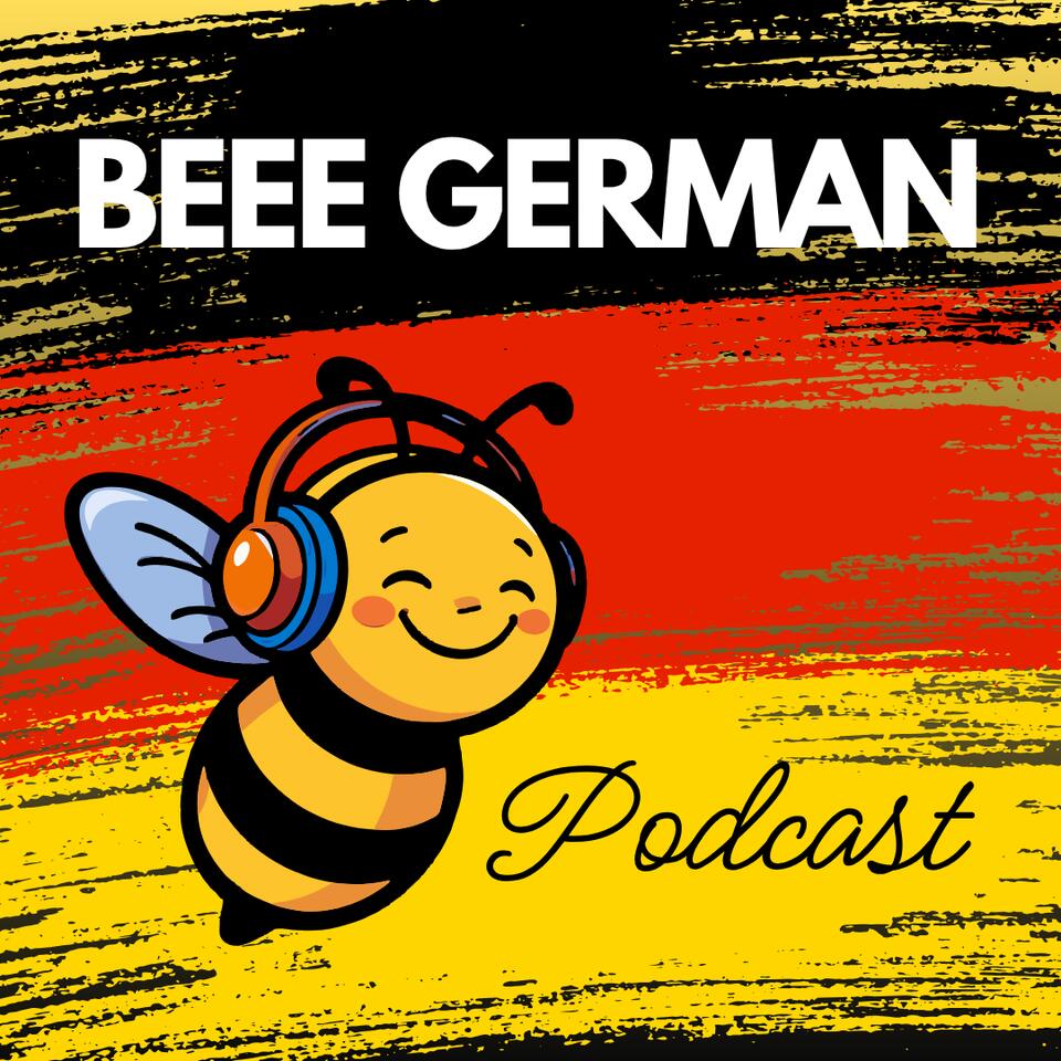 BEEE German – Learn German Naturally & Become Fluent Fast: Brainfriendly, Easy, Efficient & Effective 🐝