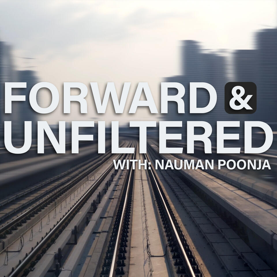 Forward & Unfiltered Podcast