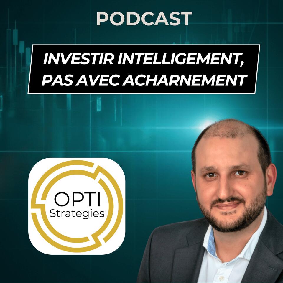 Investir intelligemment, pas avec acharnement - Nico de Bony (OPTI Strategies)