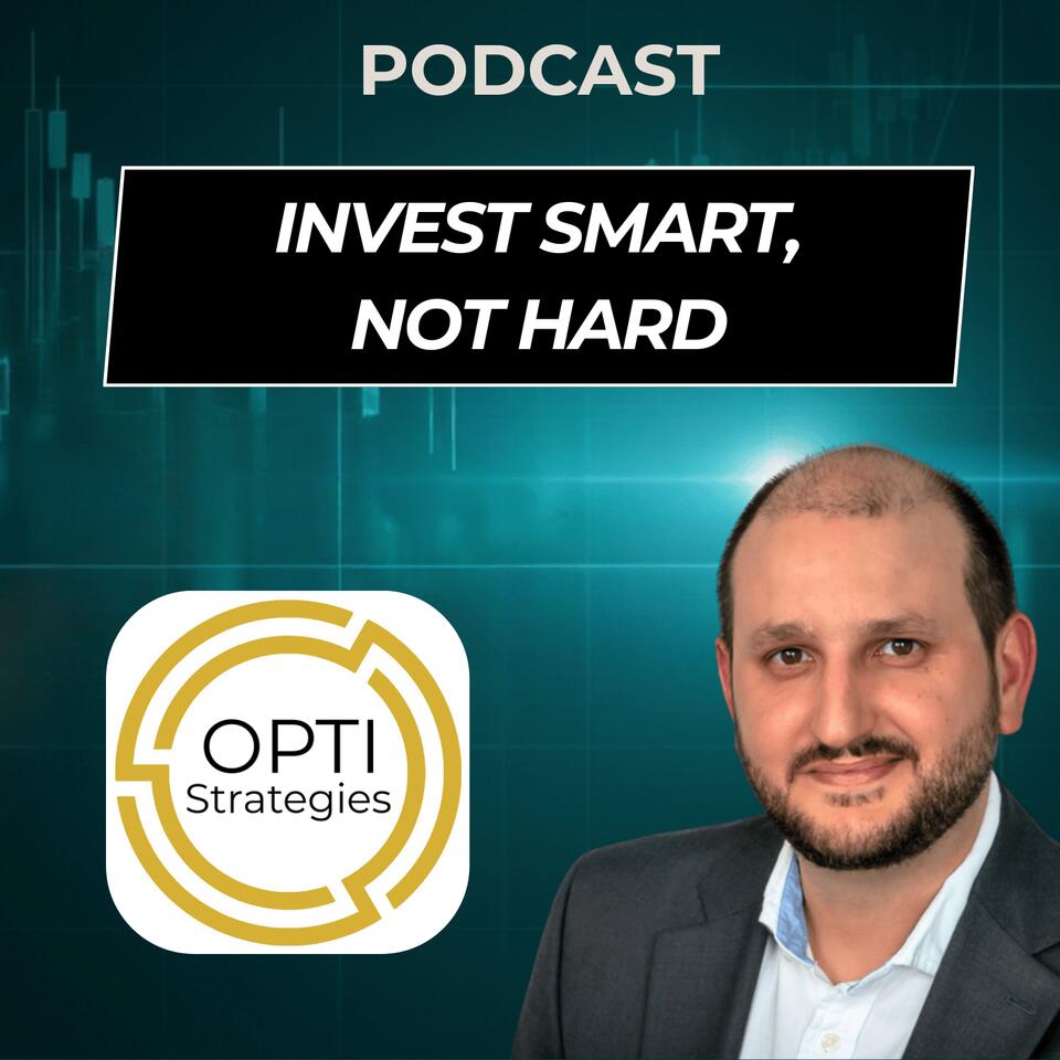 Invest Smart, Not Hard | Podcast with Nico de Bony (OPTI Strategies)