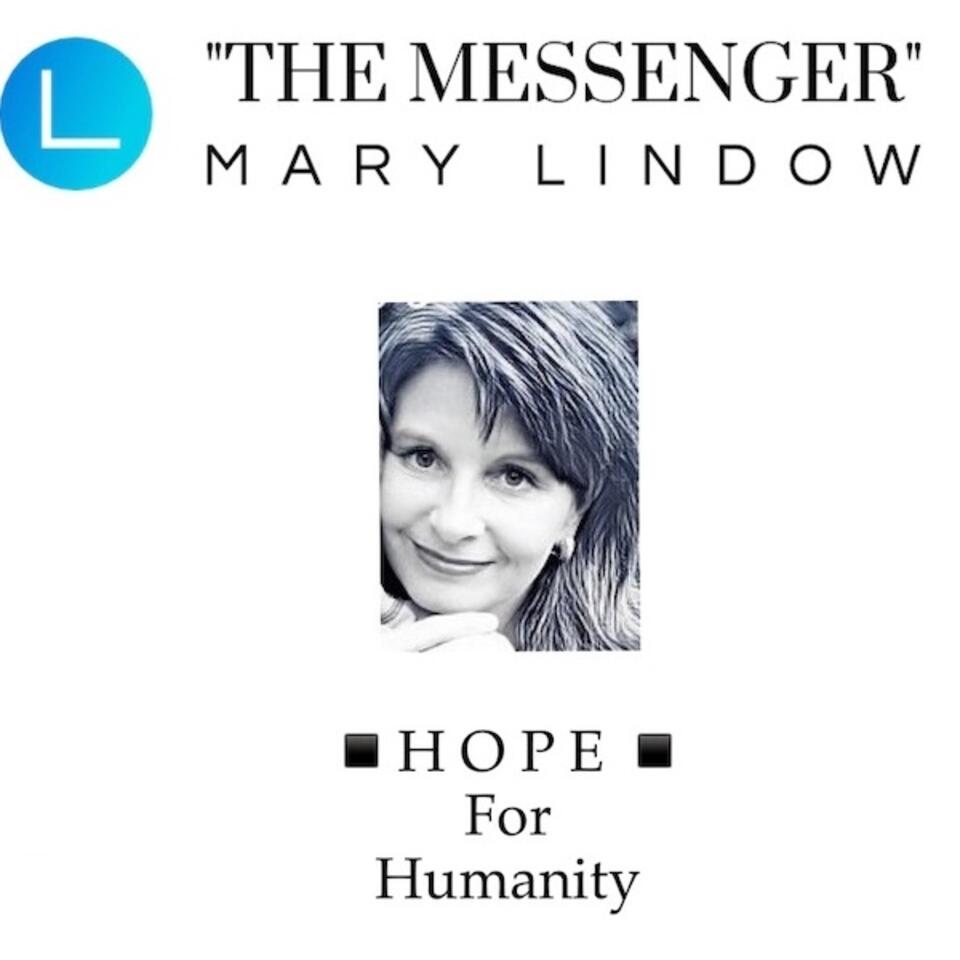 Mary Lindow ~ The Messenger Podcast