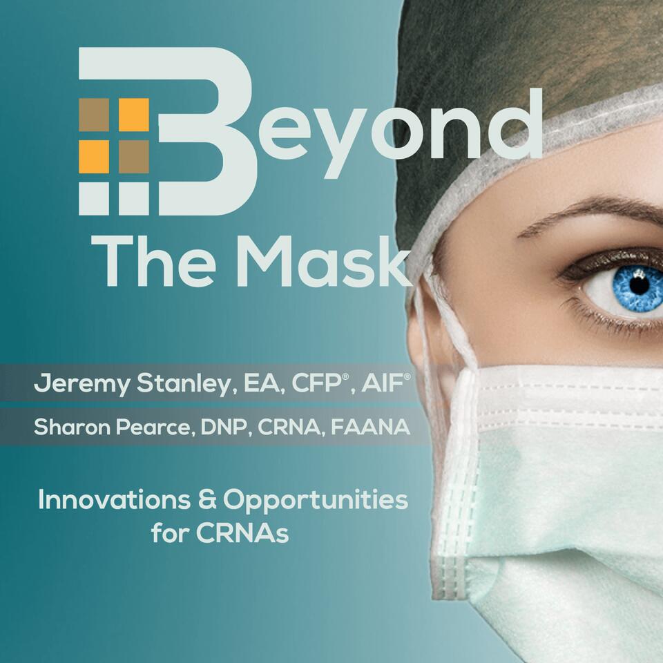 Beyond The Mask: Innovation & Opportunities For CRNAs
