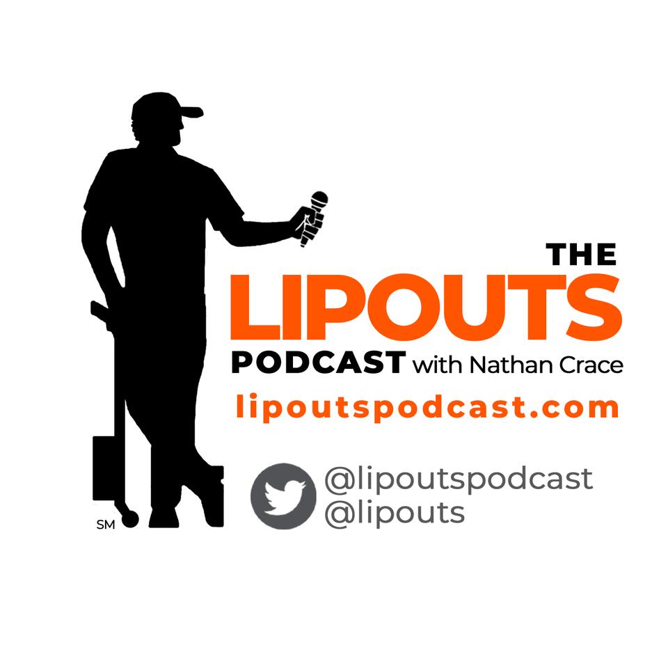 The Lipouts Podcast with Nathan Crace