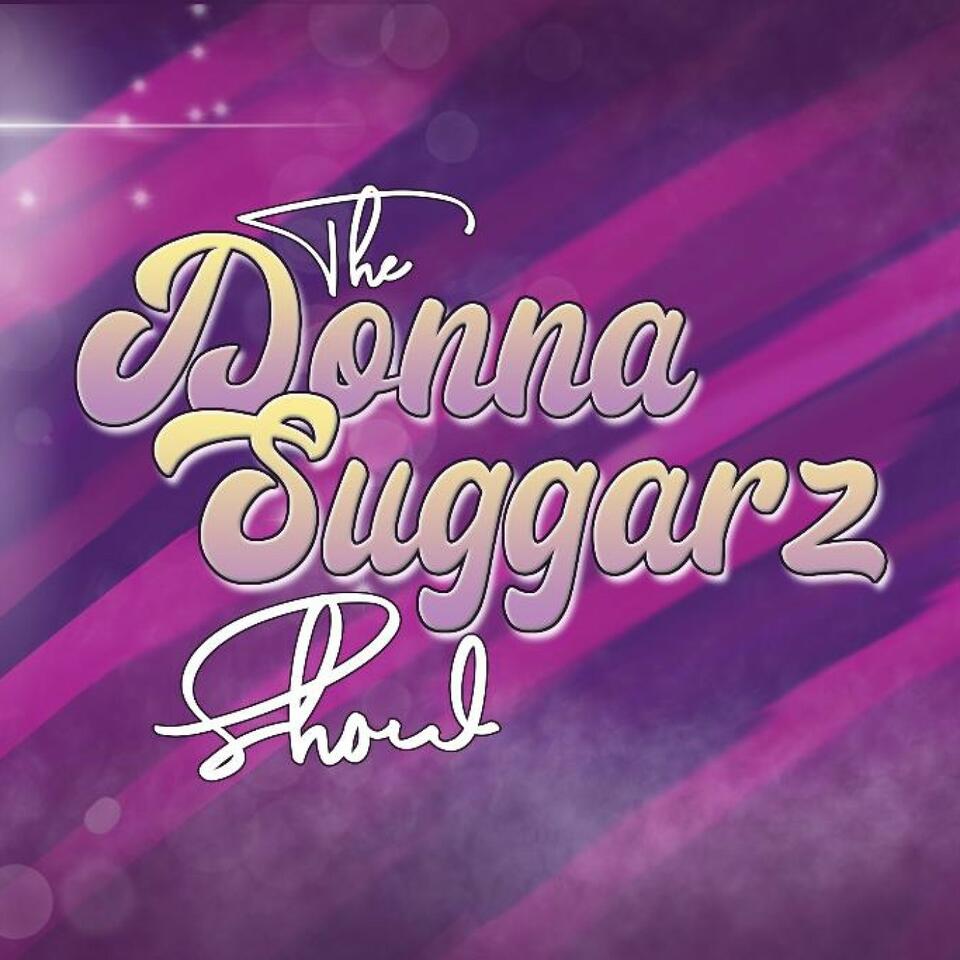 The Donna Suggarz Show
