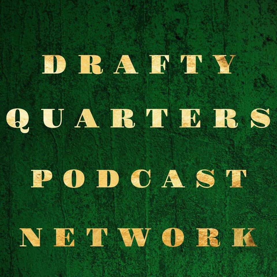 Drafty Quarters Podcast Network