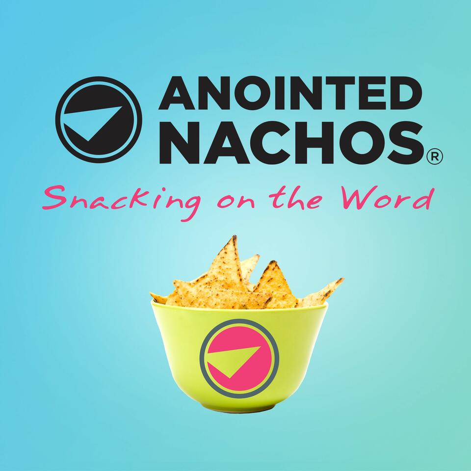 Anointed Nachos