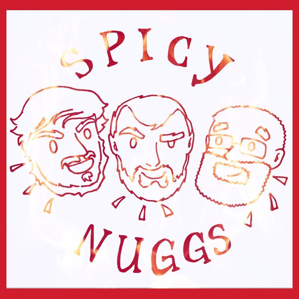 Spicy Nuggs Podcast
