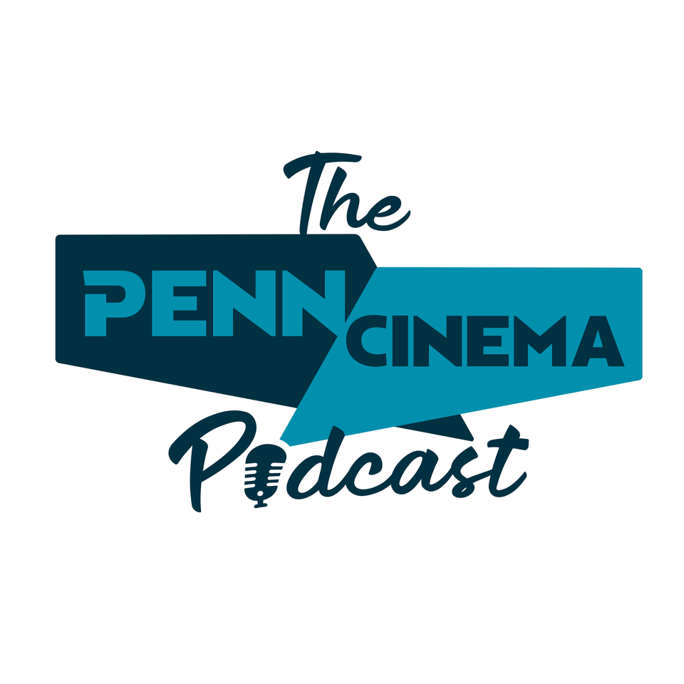 The Penn Cinema Podcast
