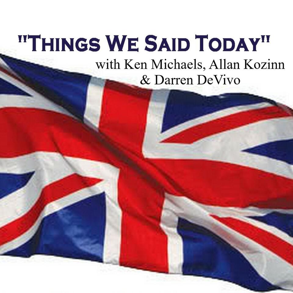 Things We Said Today Beatles Radio Show