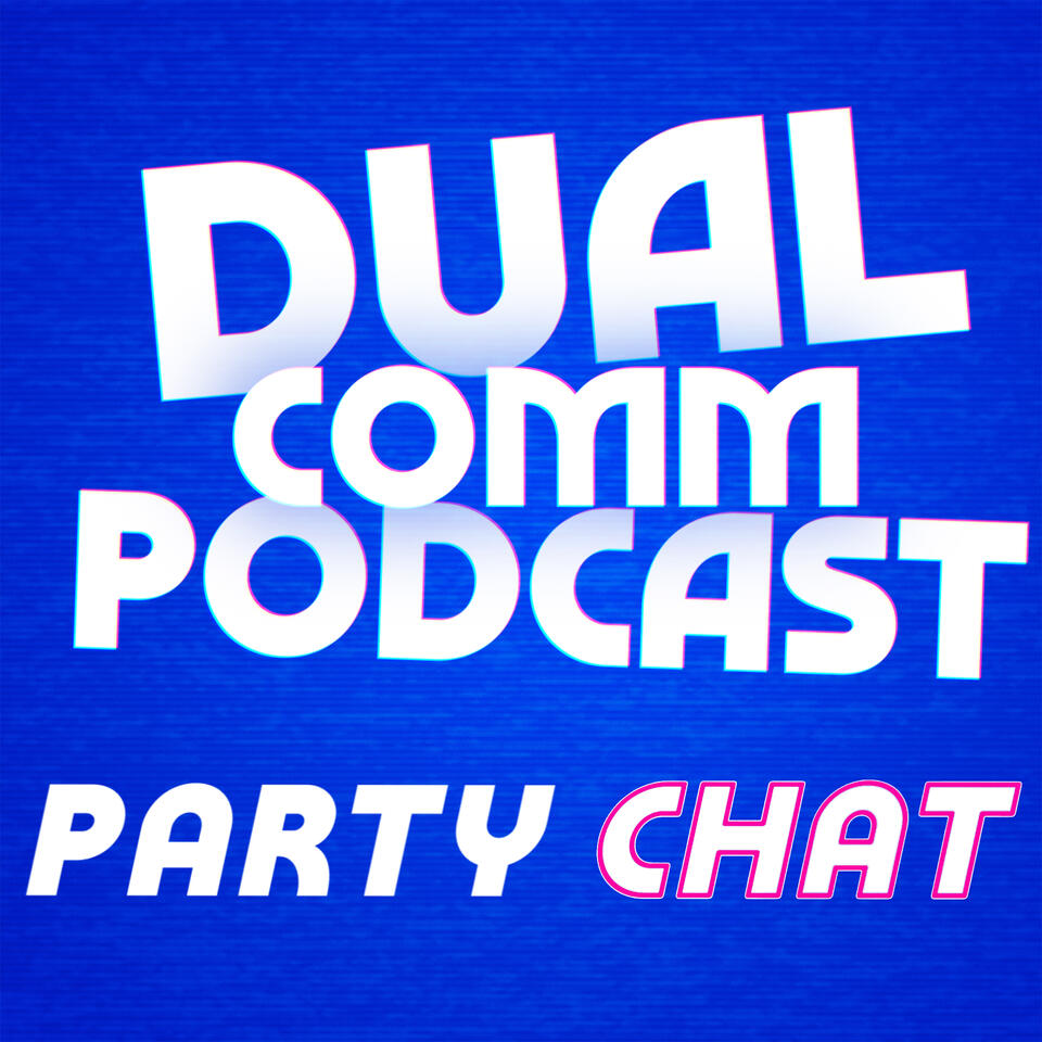Dual Comm: Party Chat